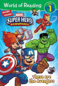 World of reading: these are the avengers: level 1 reader
