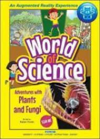 Image of World of science  :adventure with plants and fungi