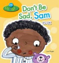 Image of You Choose! Don't Be Sad Sam You Choose!: Don't Be Sad Sam