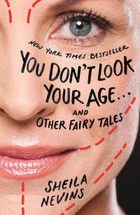 Image of You don't look your age...and other fairy tales