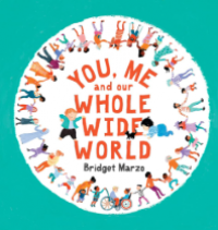 You, me and our whole wide world