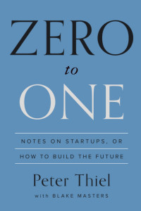 Image of Zero to one: note on startups or how to build the future