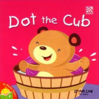 My Phonics Readers : Dot The Cub