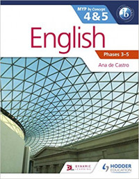 English for the IB MYP 4 & 5: by Concept (Dynamic Learning)