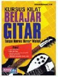 Kursus Kilat Belajar Gitar Harus Bayar Mahal