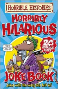 Image of Horrible Histories: Horribly Hilarious Joke Book