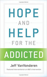 Hope and Help for the Addicted