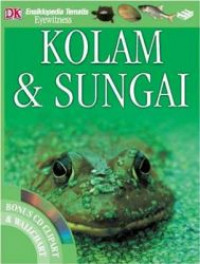 Ensiklopedia Tematis Eyewitness : Kolam & Sungai (+CD & Wallchart)