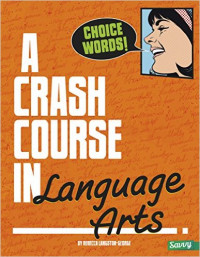 Choice Words!: A Crash Course in Language Arts Paperback