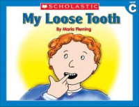 Little Leveled Readers C : My Loose Tooth