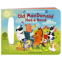 Sing & Smile Stories : Old MacDonald Had a Band