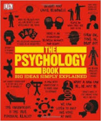 The Psychology Book: Big Ideas Simply Explained