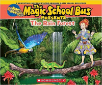 Image of Magic School Bus Presents: The Rainforest: A Nonfiction Companion to the Original Magic School Bus Series