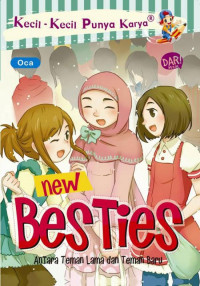 Image of New Besties Antara Teman Lama dan Teman Baru