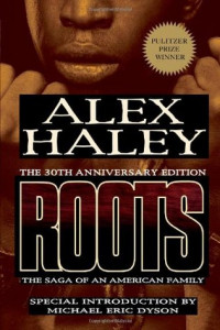 Roots : The Saga of An American Family