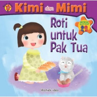 Kimi dan Mimi: Roti untuk Pak Tua
