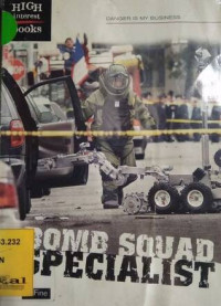 Bomb Squad Specialist