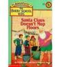 Santa Claus Doesn't Mop Floors : Santa Claus isn't just kid's stuff!