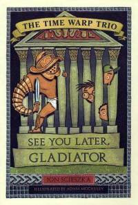 Image of See You Later, Gladiator