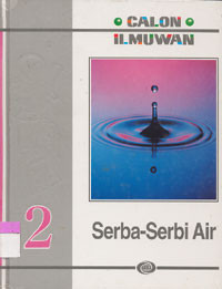 Calon Ilmuwan: Serba-Serbi Air Jilid 2
