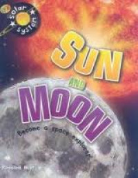 Sun and Moon : Become A Space Explorer