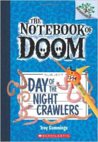Image of The Notebook of Doom #2: Day of the Night Crawlers (A Branches Book)