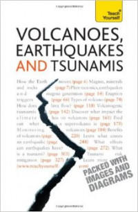 Volcanoes, Earthquakes And Tsunamis