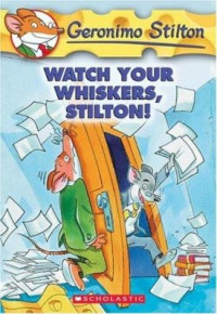 Watch your Whiskers, Stilton!