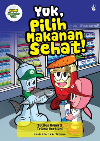 Yuk, Pilih Makanan Sehat!